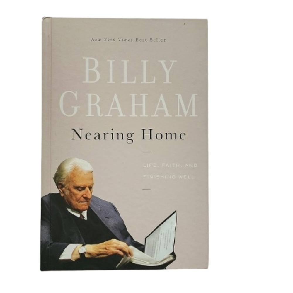 Billy Graham Christian Religious 'Nearing Home' Book